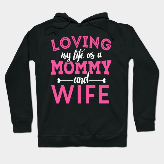 Loving Mommy And Wife Hoodie by babettenoella